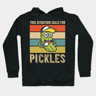 This Situation Calls For Pickles Hoodie